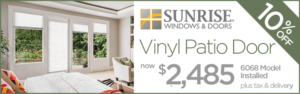 Sunrise Windows and Door Brand - SAVE BIG - 10% Off - Vinyl Patio Door 6068 Model Installed by BlackBerry